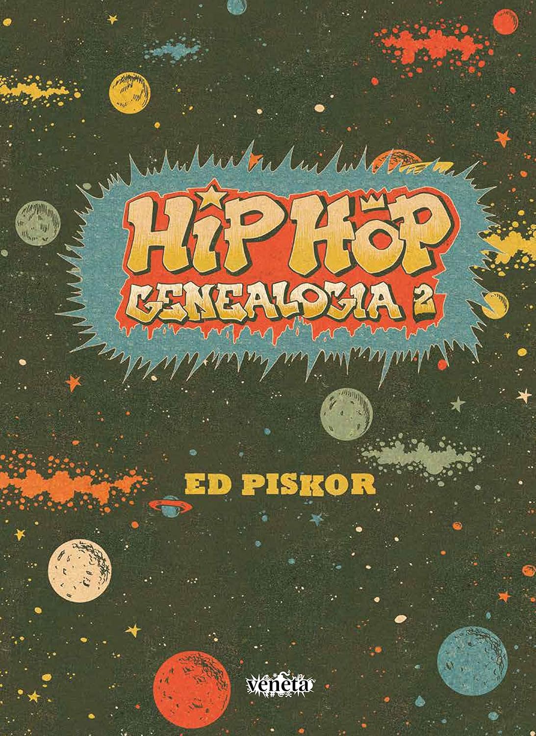 Hip Hop Genealogia: Volume 2